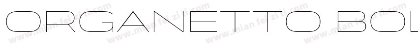 Organetto Bold Exp字体转换